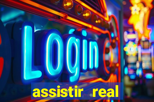 assistir real madrid ao vivo multicanais